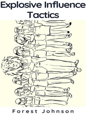 cover image of Explosive Influence Tactics